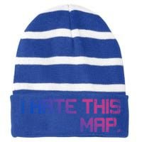 I Hate This Map Gaming Cute Gift Striped Beanie with Solid Band