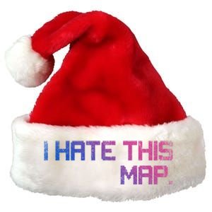 I Hate This Map Gaming Cute Gift Premium Christmas Santa Hat