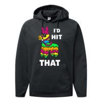 I'd Hit That Colorful Pinata Funny Performance Fleece Hoodie