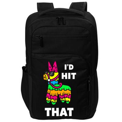 I'd Hit That Colorful Pinata Funny Impact Tech Backpack