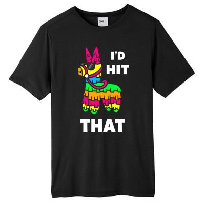 I'd Hit That Colorful Pinata Funny Tall Fusion ChromaSoft Performance T-Shirt