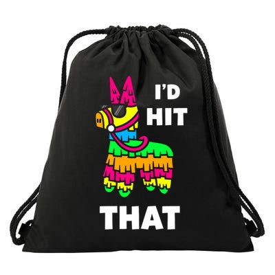 I'd Hit That Colorful Pinata Funny Drawstring Bag