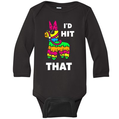 I'd Hit That Colorful Pinata Funny Baby Long Sleeve Bodysuit