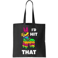I'd Hit That Colorful Pinata Funny Bag