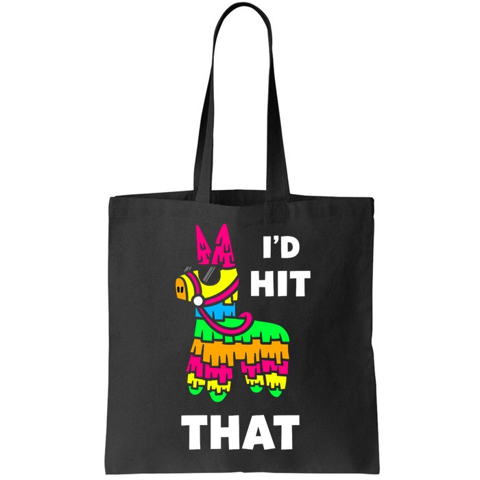 I'd Hit That Colorful Pinata Funny Bag