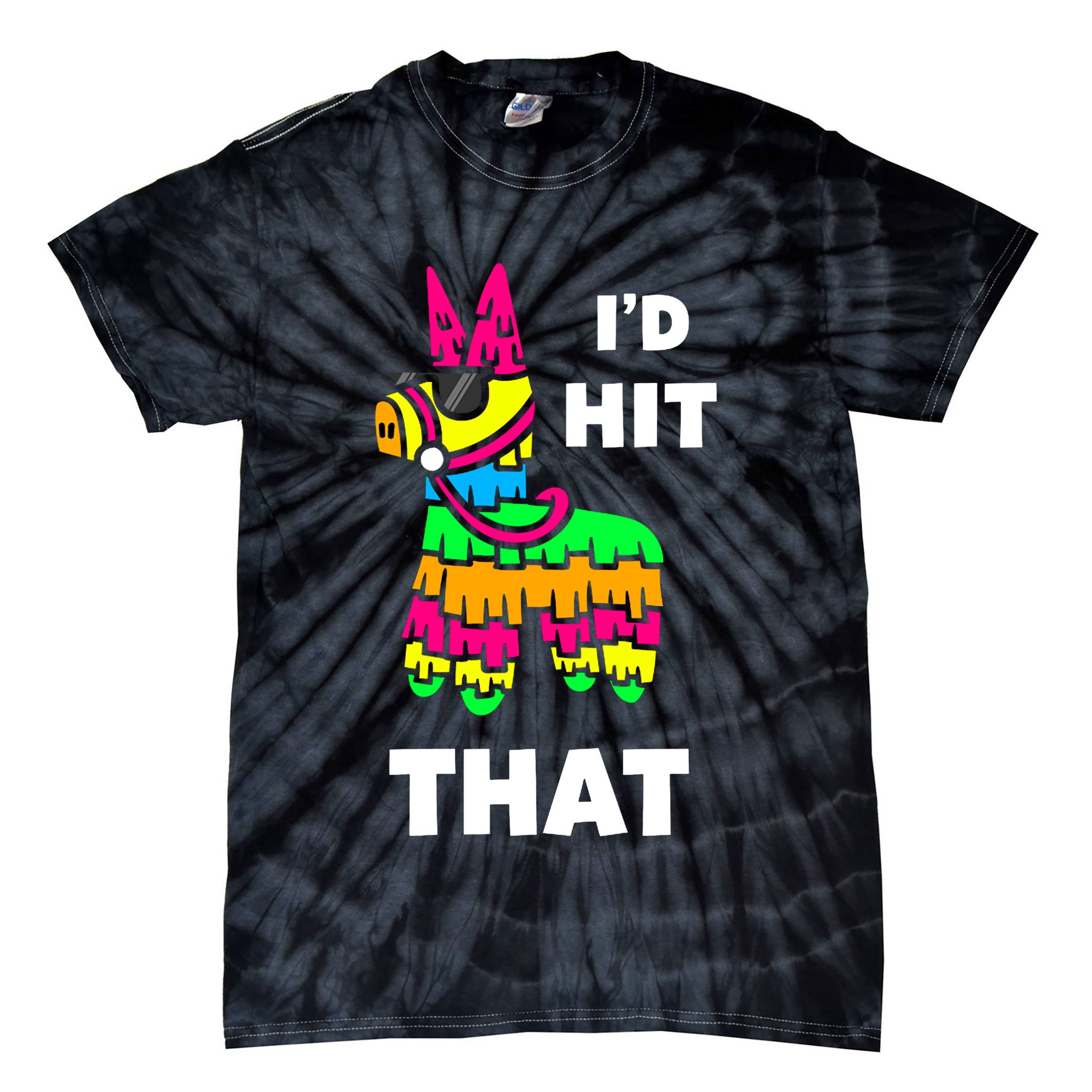 I'd Hit That Colorful Pinata Funny Tie-Dye T-Shirt