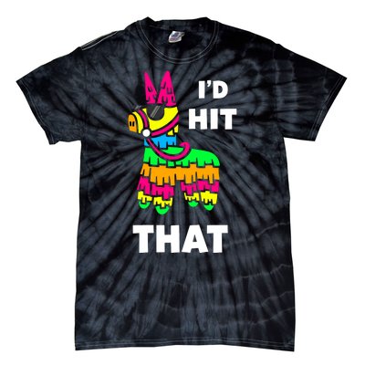 I'd Hit That Colorful Pinata Funny Tie-Dye T-Shirt