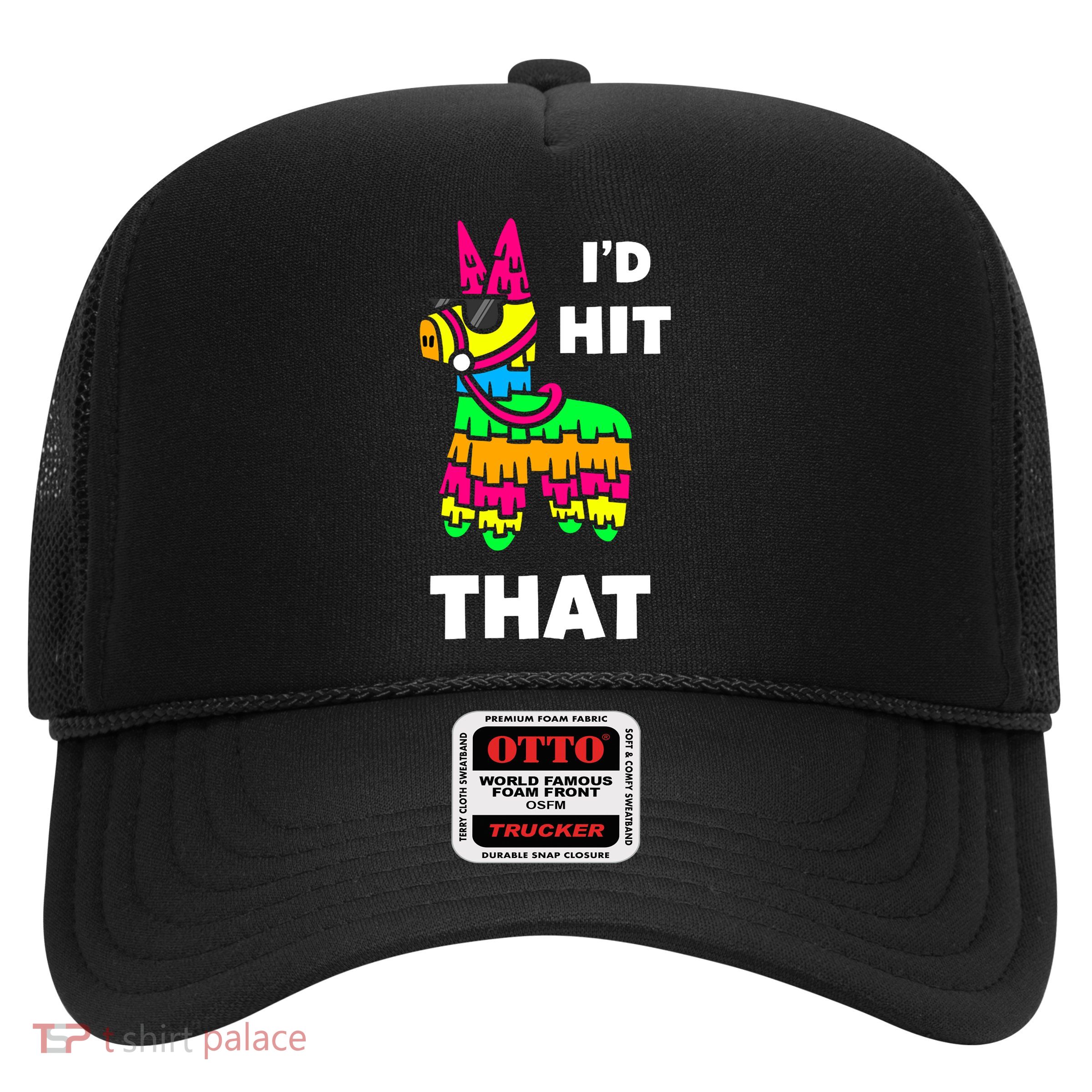 I'd Hit That Colorful Pinata Funny Trucker Hat