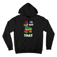 I'd Hit That Colorful Pinata Funny Tall Hoodie