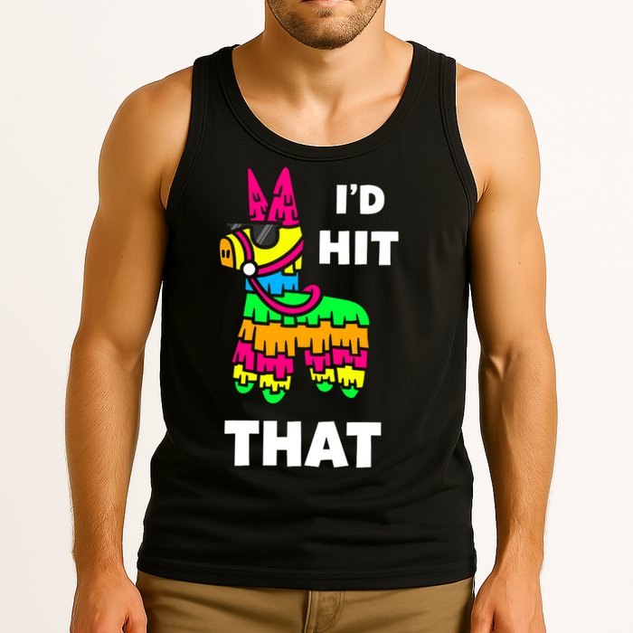 I'd Hit That Colorful Pinata Funny Tank Top