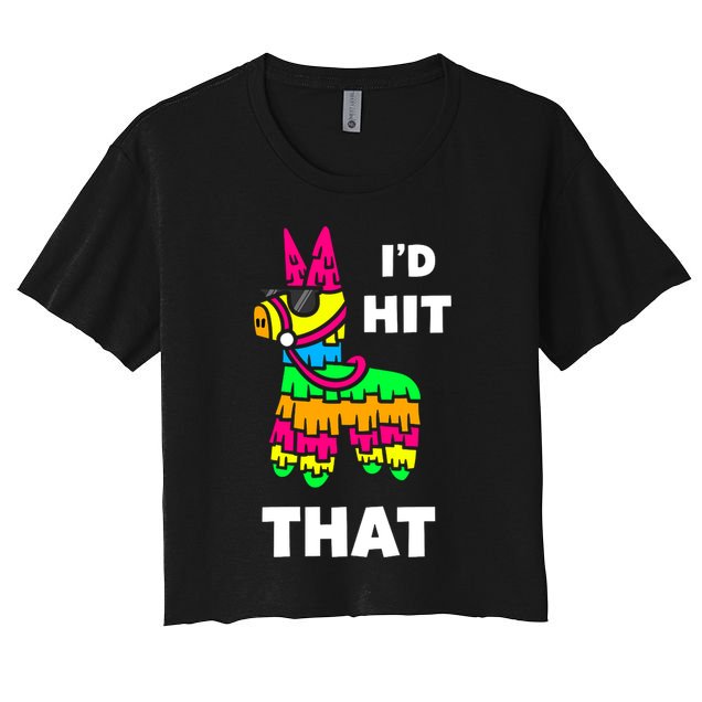 I'd Hit That Colorful Pinata Funny Crop Top