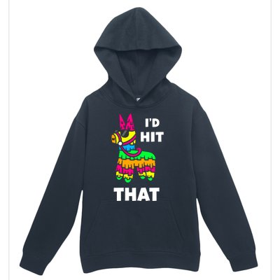 I'd Hit That Colorful Pinata Funny Urban Pullover Hoodie