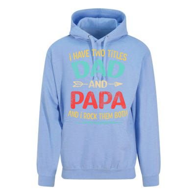 I Have Two Titles Dad And Papa Funny Fathers Day Dad Gift Unisex Surf Hoodie