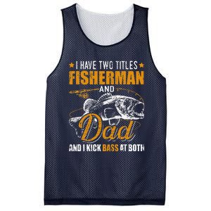 I Have Two Titles Fisherman Dad Bass Fishing Fathers Day Mesh Reversible Basketball Jersey Tank