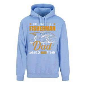 I Have Two Titles Fisherman Dad Bass Fishing Fathers Day Unisex Surf Hoodie