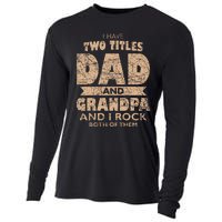 I Have Two Titles Dad And Grandpa Father's Day Best Grandpa Cooling Performance Long Sleeve Crew