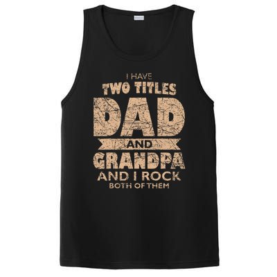 I Have Two Titles Dad And Grandpa Father's Day Best Grandpa PosiCharge Competitor Tank