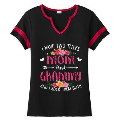 I Have Two Titles Mom And Grammy Floral Mothers Day Ladies Halftime Notch Neck Tee