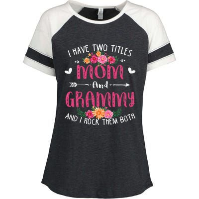 I Have Two Titles Mom And Grammy Floral Mothers Day Enza Ladies Jersey Colorblock Tee