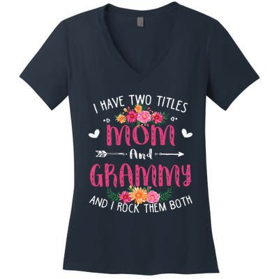 I Have Two Titles Mom And Grammy Floral Mothers Day Women's V-Neck T-Shirt