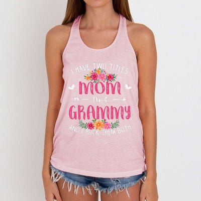 I Have Two Titles Mom And Grammy Floral Mothers Day Women's Knotted Racerback Tank