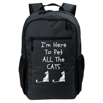 I'm Here To Pet All The Cats Backpack