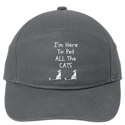 I'm Here To Pet All The Cats 7-Panel Snapback Hat