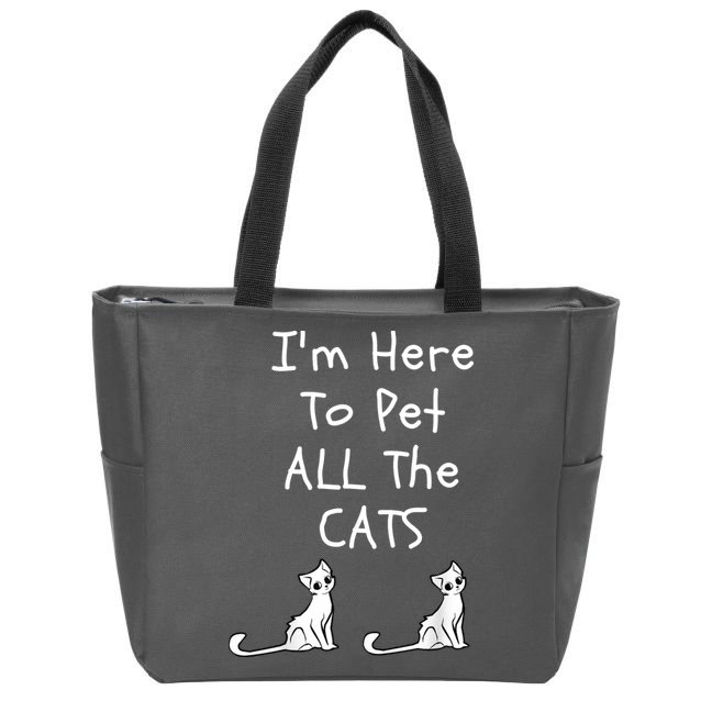 I'm Here To Pet All The Cats Zip Tote Bag