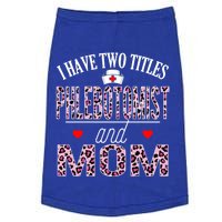 I Have Two Titles Nurse And Mom Phlebotomist Birthday Nurse Gift Doggie Tank