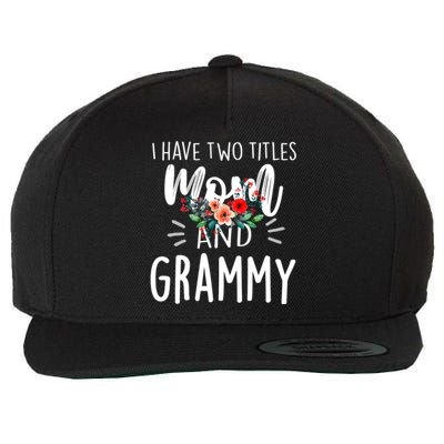 I have two titles Mom and Grammy I rock them both Floral Wool Snapback Cap