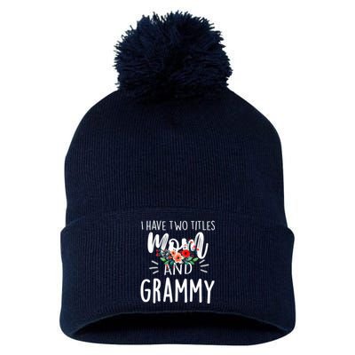 I have two titles Mom and Grammy I rock them both Floral Pom Pom 12in Knit Beanie