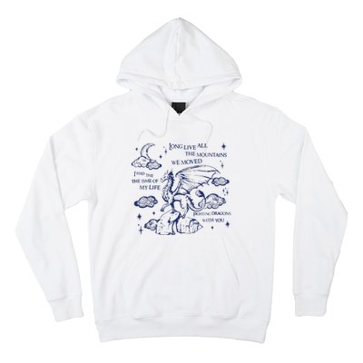 I Had The Time Of My Life Fighting Dragons With You Hoodie