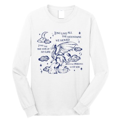 I Had The Time Of My Life Fighting Dragons With You Long Sleeve Shirt