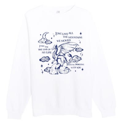 I Had The Time Of My Life Fighting Dragons With You Premium Crewneck Sweatshirt