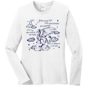 I Had The Time Of My Life Fighting Dragons With You Ladies Long Sleeve Shirt