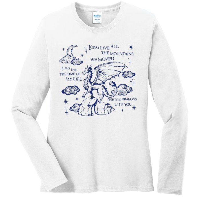 I Had The Time Of My Life Fighting Dragons With You Ladies Long Sleeve Shirt