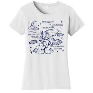 I Had The Time Of My Life Fighting Dragons With You Women's T-Shirt