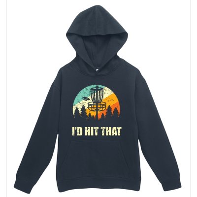 I'd Hit That Funny Disc Golf Vintage Frisbee Disc Sport Urban Pullover Hoodie