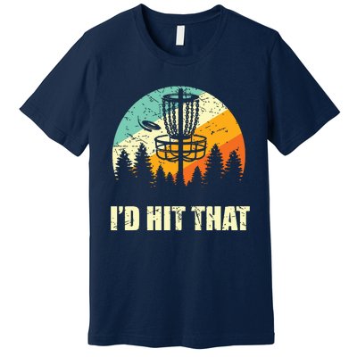 I'd Hit That Funny Disc Golf Vintage Frisbee Disc Sport Premium T-Shirt