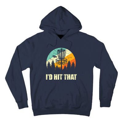 I'd Hit That Funny Disc Golf Vintage Frisbee Disc Sport Tall Hoodie