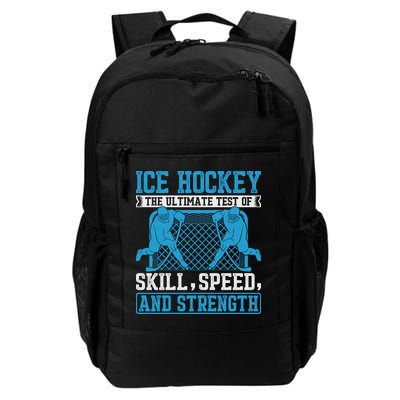 Ice Hockey: The Ultimate Test Of Skill Speed And Strength Daily Commute Backpack