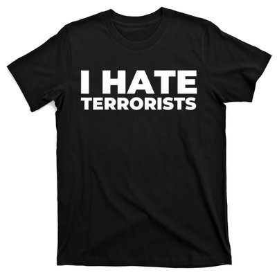 I Hate Terrorists T-Shirt