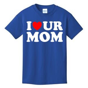 I Heart Ur Mom I Love Your Mom I Love Hot Moms Funny Saying Gift Kids T-Shirt