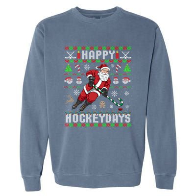 Ice Hockey Ugly Christmas Santa Claus Happy Hockeydays Gift Garment-Dyed Sweatshirt