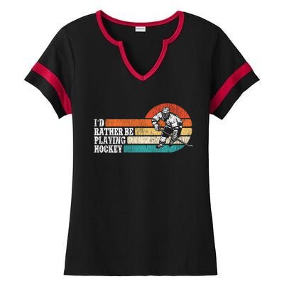 Ice Hockey Vintage Retro ID Rather Be Playing Ice Hockey Great Gift Ladies Halftime Notch Neck Tee