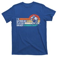 Ice Hockey Vintage Retro ID Rather Be Playing Ice Hockey Great Gift T-Shirt