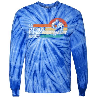 Ice Hockey Vintage Retro ID Rather Be Playing Ice Hockey Great Gift Tie-Dye Long Sleeve Shirt