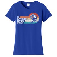 Ice Hockey Vintage Retro ID Rather Be Playing Ice Hockey Great Gift Women's T-Shirt