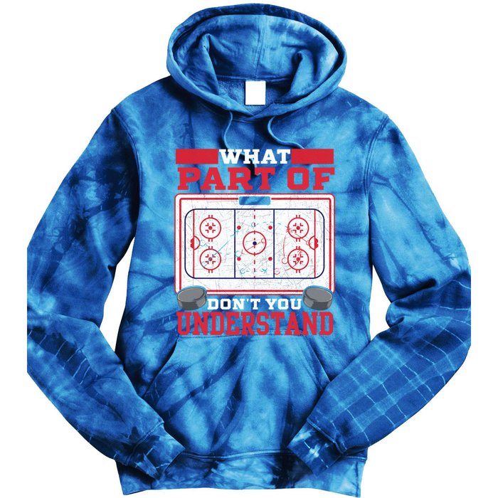 Ice Hockey Vintage What Part Of Hockey DonT You Understand Funny Gift Tie Dye Hoodie