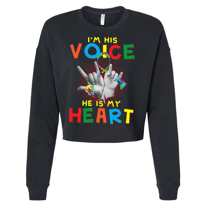 I'm His Voice He Is My Heart Autism Awareness Cropped Pullover Crew